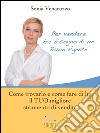 Per vendere hai bisogno di un buon agente. Come trovarlo e fare di lui il tuo migliore strumento di vendita. E-book. Formato EPUB ebook