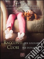 Racconti per sognare Cuori per donare - Children's version. E-book. Formato EPUB ebook