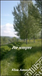 Per sempre. E-book. Formato EPUB