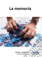 La memoria. E-book. Formato EPUB ebook