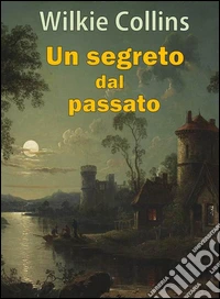 Un segreto dal passato. E-book. Formato Mobipocket ebook