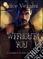 Without you. E-book. Formato EPUB