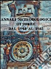 Annali Meteorologici: OTTOBRE DAL 1948 AL 1982. E-book. Formato Mobipocket ebook