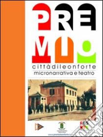 XXXV^ edizione Premio Città di Leonforte. E-book. Formato EPUB ebook di Autori Vari