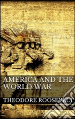 America and the World War. E-book. Formato EPUB ebook