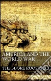 America and the World War. E-book. Formato EPUB ebook