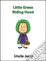 Little green riding hood. E-book. Formato EPUB