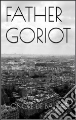 Father Goriot. E-book. Formato EPUB ebook