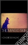 The Magic Skin. E-book. Formato Mobipocket ebook