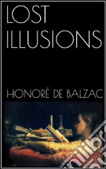 Lost illusions. E-book. Formato EPUB ebook