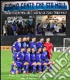 SIAMO GENTE CHE STA MALE - Alla scoperta del calcio a San Marino. E-book. Formato EPUB ebook di Fabio Belli