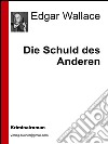 Die Schuld des Anderen. E-book. Formato EPUB ebook