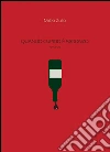 Quando Cupido e` sbronzo. E-book. Formato EPUB ebook di Mirko Zullo