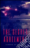 The secret agreement. E-book. Formato EPUB ebook di Brandon Goldentree