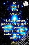 Io sono tuo amico. E-book. Formato EPUB ebook di Gabriel Romanov
