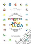 L&apos;industria delle favole per Lucia. E-book. Formato EPUB ebook