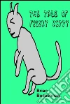 The tale of Frisky Kitty. E-book. Formato EPUB ebook di Brian Bosselman