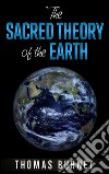 The sacred theory of the earth. E-book. Formato Mobipocket ebook di Thomas Burnet