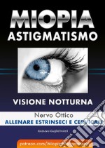 Miopia e Astigmatismo - Visione notturna. E-book. Formato EPUB ebook