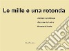 Le mille e una rotonda. Ediz. illustrata. E-book. Formato EPUB ebook di Edward Paolo Carrino