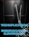 The Implication: Father Daughter Elevator Ride. E-book. Formato EPUB ebook di Tommy Mackson