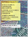 Ocio y familia: contextos educativos. E-book. Formato PDF ebook di Emanuele Isidori