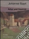 Artur und Squirrel. E-book. Formato Mobipocket ebook