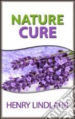 Nature cure. E-book. Formato EPUB