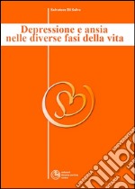 Depressione e ansia nelle diverse fasi della vita. E-book. Formato EPUB ebook