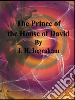 The prince of the house of David. E-book. Formato EPUB