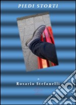 Piedi Storti. E-book. Formato EPUB ebook