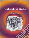 Neighborhood stories. E-book. Formato Mobipocket ebook di Zona Gale