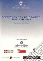 Depressione, ansia e panico: mali curabili. E-book. Formato EPUB ebook