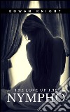 The love of the nympho. E-book. Formato Mobipocket ebook