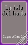 La isla del hada. E-book. Formato EPUB ebook