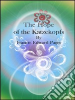 The Hope of the Katzekopfs. E-book. Formato Mobipocket ebook