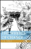 The Wheels of Chance (Illustrated). E-book. Formato EPUB ebook