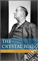 The crystal egg. E-book. Formato EPUB ebook