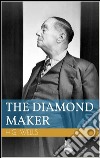 The diamond maker. E-book. Formato EPUB ebook