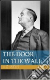 The door in the wall. E-book. Formato EPUB ebook