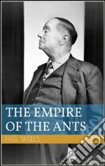 The empire of the ants. E-book. Formato Mobipocket ebook