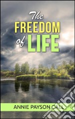 The freedom of life. E-book. Formato EPUB ebook