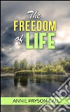 The freedom of life. E-book. Formato EPUB ebook