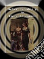 Robert Kimberly. E-book. Formato EPUB