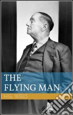 The flying man. E-book. Formato EPUB ebook