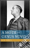 A Moth - Genus Novo. E-book. Formato EPUB ebook