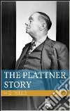 The Plattner story. E-book. Formato EPUB ebook