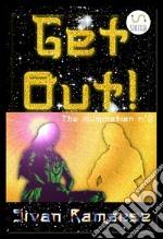 Get out! Ediz. italiana e inglese. E-book. Formato EPUB ebook