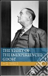 The story of the inexperienced ghost. E-book. Formato EPUB ebook