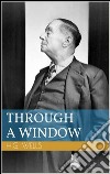 Through a window. E-book. Formato EPUB ebook